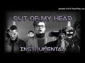 Out Of My Head [My Version Instrumental]