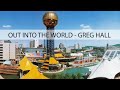 Out Into The World - Greg Hall