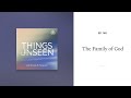 The Family of God: Things Unseen with Sinclair B. Ferguson