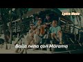 Marama - Ya No Llora - (Letra Oficial) Lyrics Music