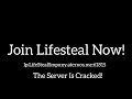 Life Steal Cracked, Join Now!