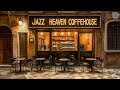 Jazz Heaven Coffeehouse ☕Italian Street Cafe | Soft Piano Jazz Music to Study and Relax