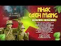 Nhạc Cách Mạng 30/4 - Những Ca Khúc Nhạc Cách Mạng Tiền Chiến Hào Hùng Đi Cùng Năm Tháng