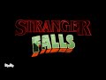 Stranger Falls