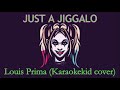 Just a Gigolo (from The Suicide Squad) - Louis Prima cover