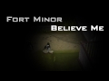 RSMV - Fort Minor; Believe Me [HD]