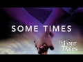 The Four Dales - Some Times