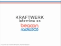 Kraftwerk interview - Beacon Radio - 1981