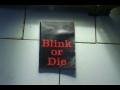 Blink or Die