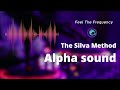 The Power of Alpha Sound - The Silva Method Ireland (10 minutes)