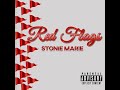 Red Flags - Stonie Marie | Freestyle to 
