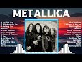 Metallica Greatest Songs 🍃 New Playlist 🍃 Popular Songs