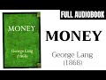 Money by George Lang (1868) | Full Audiobook