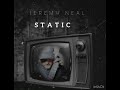 Jeremy Neal - STATIC (prodbyIOF) Original (LYRICS IN DESCRIPTION)