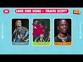 SAVE ONE SONG 🎵 Most Popular Artists | Music Quiz Challenge