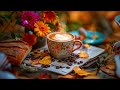 Cozy Autumn Jazz 🎹 Soft Piano & Bossa Nova for a Warm, Relaxing Start to Your Day