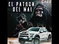 El Patron Del Mal