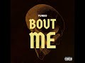 Youloveturbo - Bout Me (Official Audio) Prod By. @Exzacklylikethat
