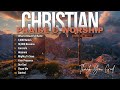 Worship Songs 24/7 Top Christian Songs ~ Hillsong Worship Best Praise Songs Collection 2024 🙏