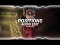 positions - ariana grande [edit audio]