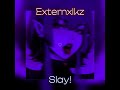 Eternxlkzv - SLAY!