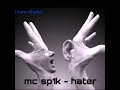 MC SP1K - HATER ( prod.burn studio )