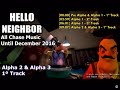 Hello neighbor alpha 1 ALL chase music