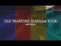 Old Trafford Stadium Tour