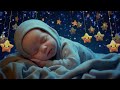 2 Hours Super Relaxing Baby Music ♥ Mozart Brahms Lullaby 💤 Sleep Music 💤 Baby Lullaby Music