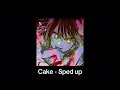 Cake - Melaine Martinez (Sped up)