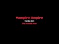 Vampire Umpire