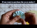 How to make a yo-yo using a Clover Yo-Yo maker - Yolanda Soto Lopez