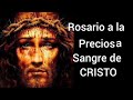 ROSARIO A LA PRECIOSA SANGRE DE CRISTO.