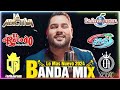 Banda MS, La Adictiva, La Arrolladora, Banda El Recodo Mix Bandas Románticas ~ Lo Mas Nuevo 2024