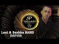 Loni dhe Bashka BAND - DAFINA