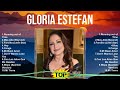 2024 MIX ~ Gloria Estefan ~ Nonstop Mejores Canciones