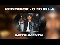 Kendrick Lamar - 6:16 in LA (INSTRUMENTAL) *Drake Diss*