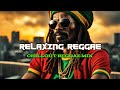 ✅ RELAXING REGGAE | Chillout Reggae Mix | Relax/ Study/ Chill | Original Roots Reggae Instrumentals