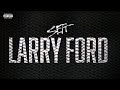 FTO Sett - LARRY FORD [Official Audio]