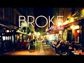 Broke - My life