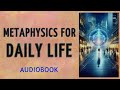 Metaphysics for Daily Life - Saint Germain - FULL AUDIOBOOK