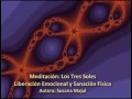 Meditación Los Tres Soles. Sanación Emocional. Susana Majul