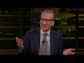 Overtime: Matt Welch, Abigail Shrier | Real Time with Bill Maher (HBO)
