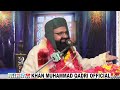 Makka Madina hazri ke Adaab | Allama Khan Muhammad Qadri
