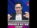 VERSÍCULO DEL DÍA- SÁBADO-PASTOR NELSON RUIZ