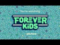 You're Watching Forever Kids On Pluto Tv