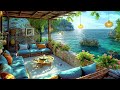 Smooth Jazz Music & Morning Tropical Beach: Fresh Outdoor Balcony Ambience with Ocean Waves to Relax