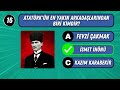 Atatürk'ü Ne Kadar Tanıyorsun ? 🤔 Atatürk Bilgi Yarışması !🧠 Atatürk Testi