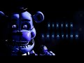 Main Theme - Five Nights at Freddy's: Sister Location