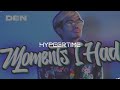 DEN - Moments I had (HypeerTime Remix)